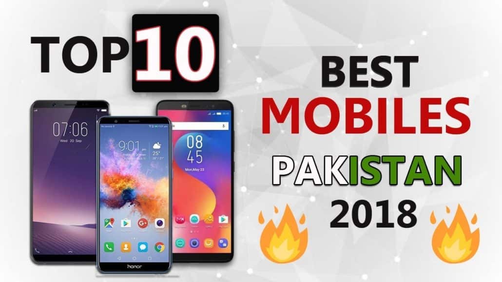 Top 10 Best Smartphones in Pakistan 2018