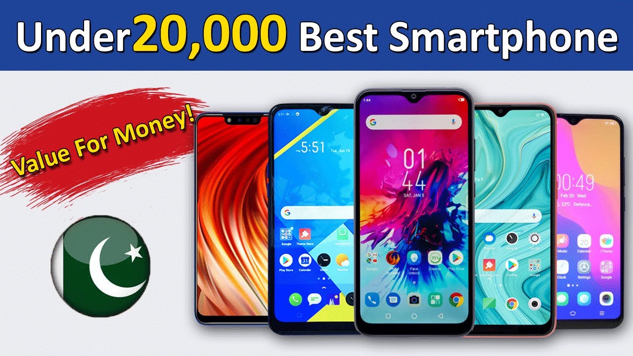 Top 5 Best Mobile Phones Under 20000 In Pakistan 2020
